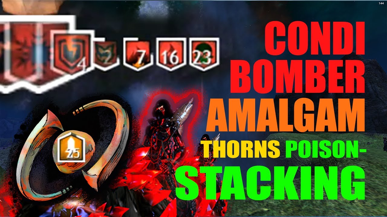 GW2 - POISON BLEED MIGHTSTACKING AMALGAM (25 Might Condi Bomber) - Build (UPDATED build in pinned)