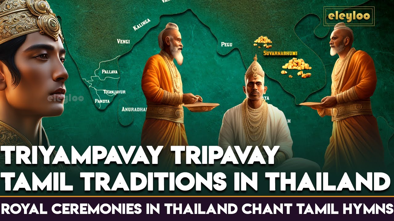 Tamil Script History | Tamil Traditions in Thailand | Tamil Language in Southeast Asia | @eleyloo
