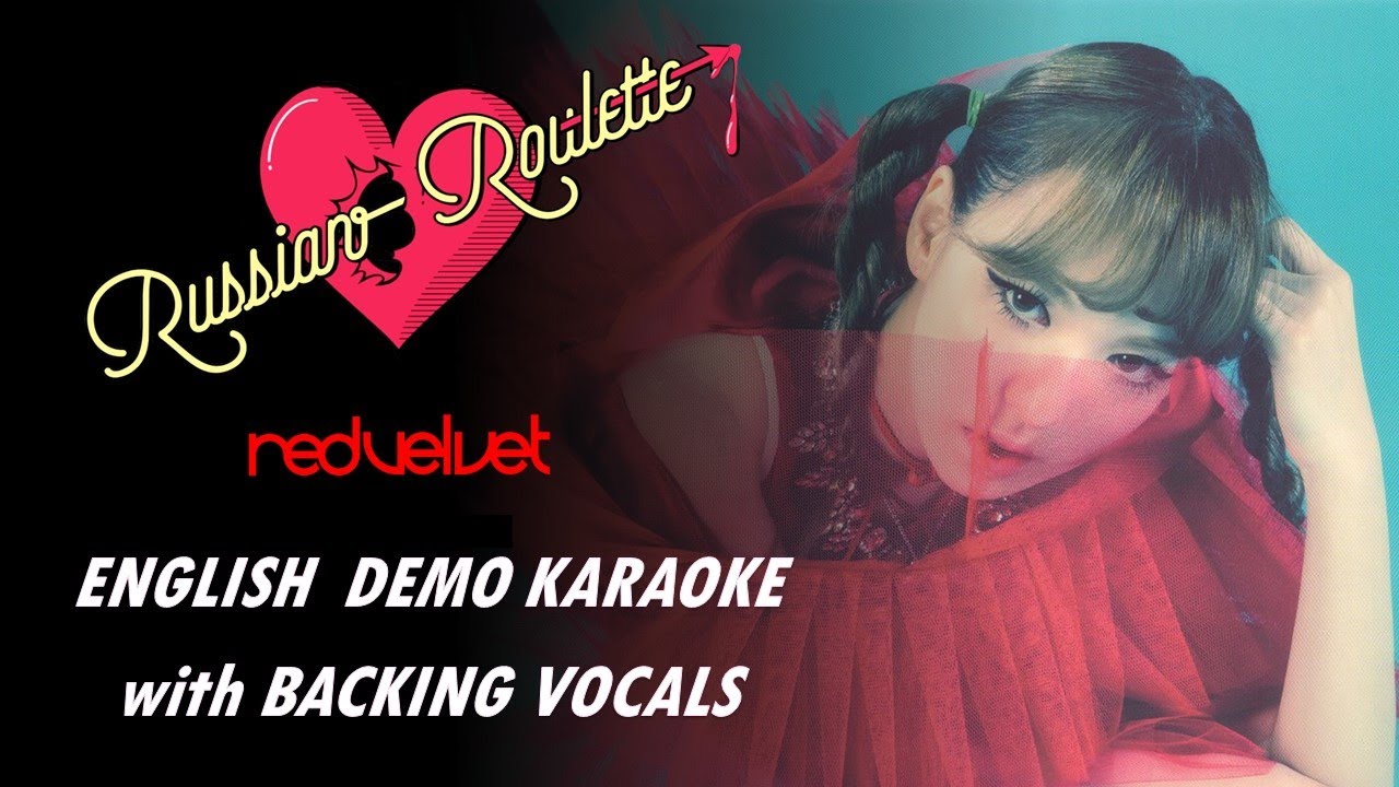 RED VELVET - Russian Roulette - ENGLISH  DEMO KARAOKE with BACKING VOCALS