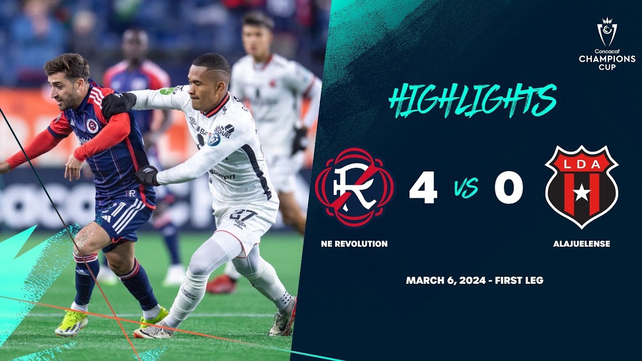 Champions Cup | NE Revolution vs Alajuelense | Round of 16 ConcaChampions 2024