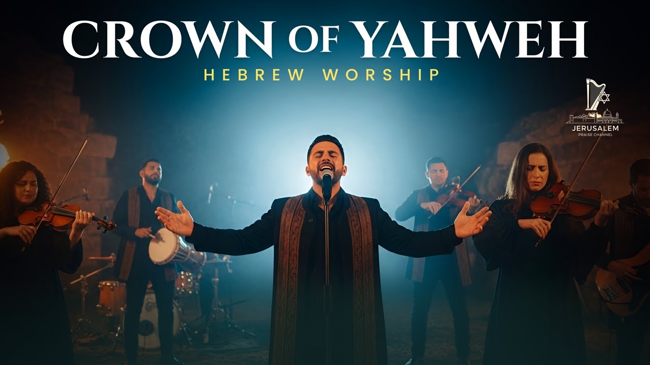 CROWN OF YAHWEH &mdash; HEBREW WORSHIP MUSIC | Adoration & Praise from Jerusalem