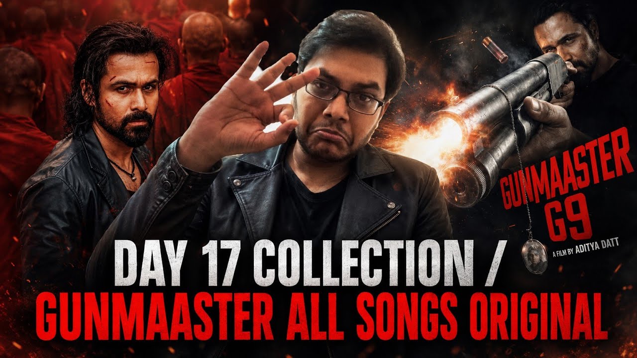 AWARAPAN 2 DAY 17 COLLECTION BOX OFFICE PREDICTION | GUNMAASTER G9 ALL SONGS ORIGINAL NOT RE CREATE 