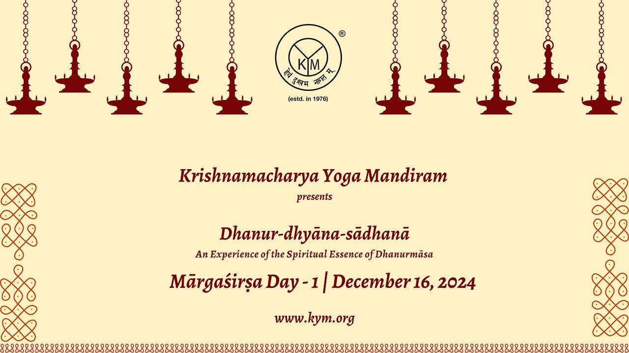 Dhanur Dhyāna Sādhanā | Mārgaśirṣa Day - 1 | December 16, 2024