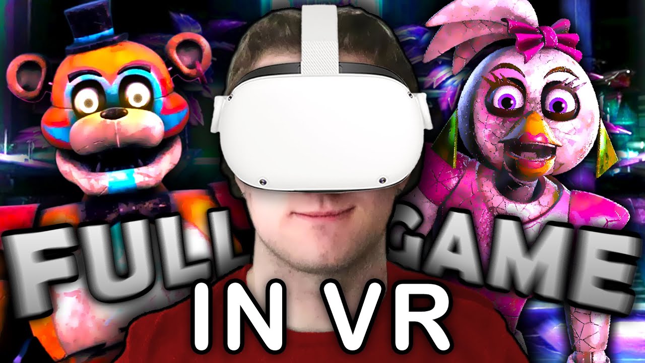 I played ALL of Security Breach in VR