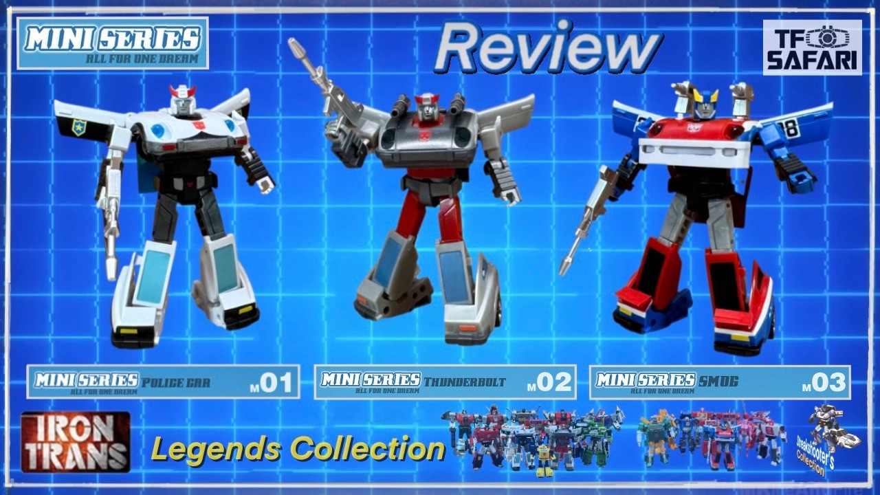 IronTrans Mini Series M01 Police Car, M02 Thunderbolt, M03 Smog REVIEW
