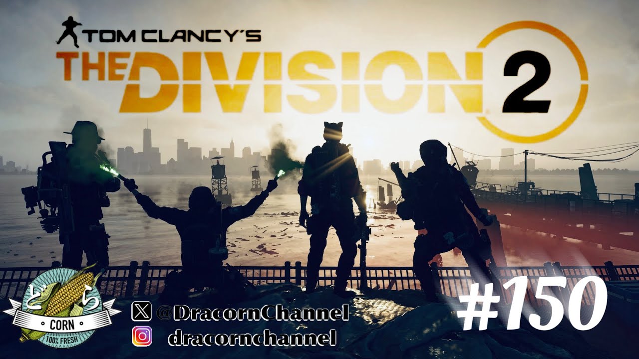 [#TheDivision2] のんびりエージェント活動　#150