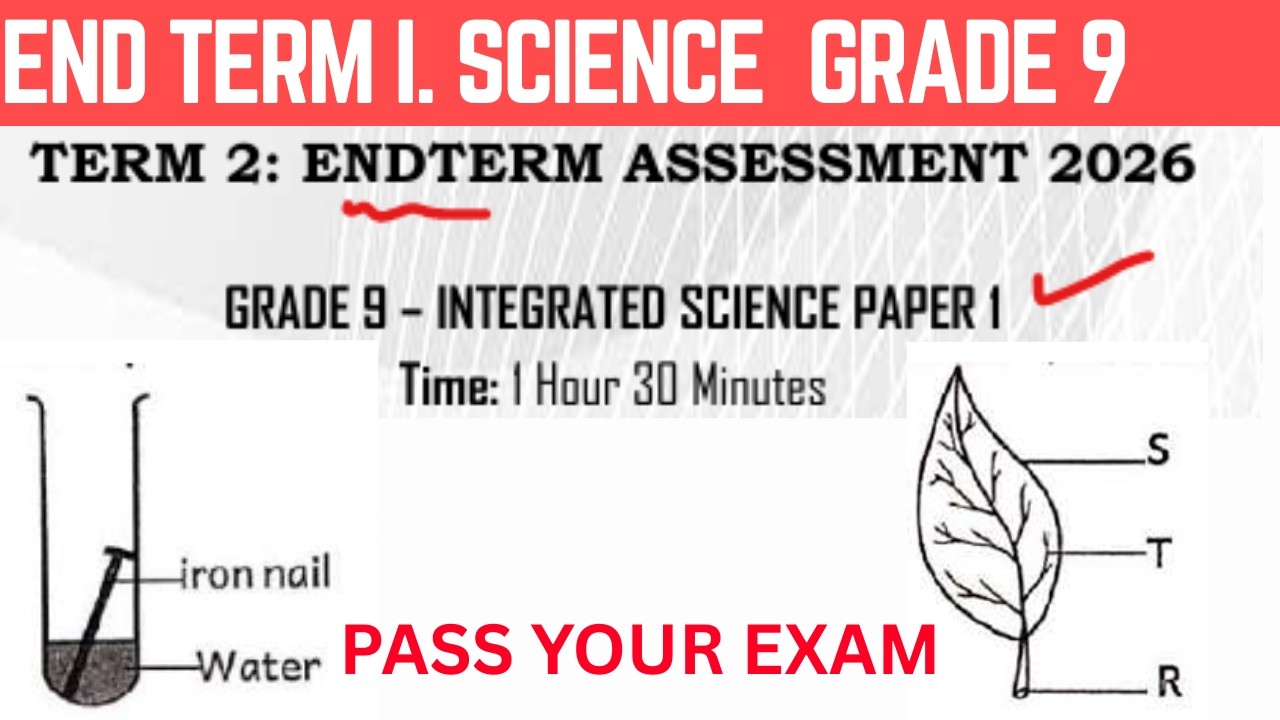 END TERM GRADE 9 INTEGRATED SCIENCE EXAM REVISION