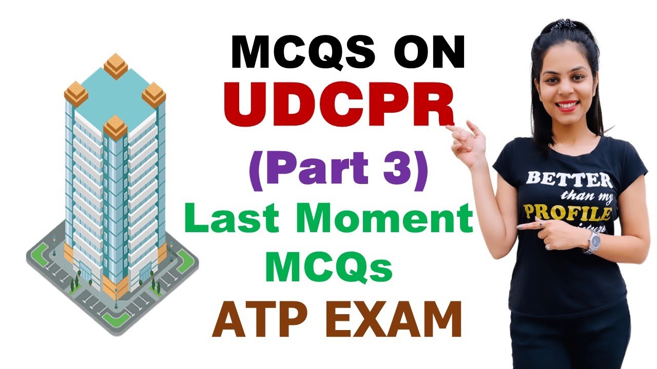 MCQs for ATP Exam - 13. Last Moment MCQs on UDCPR Part 3