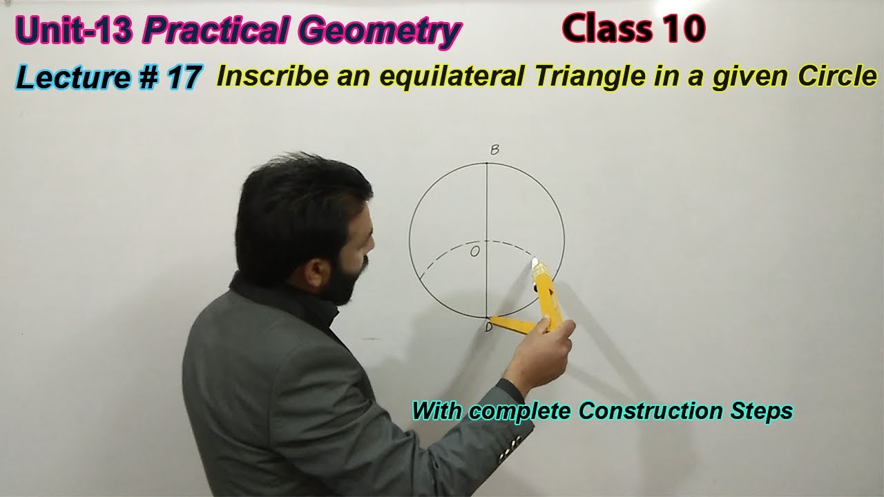 17-Inscribe an equilateral Triangle in a given Circle. | Practical Geometry | class 10 |mathematics