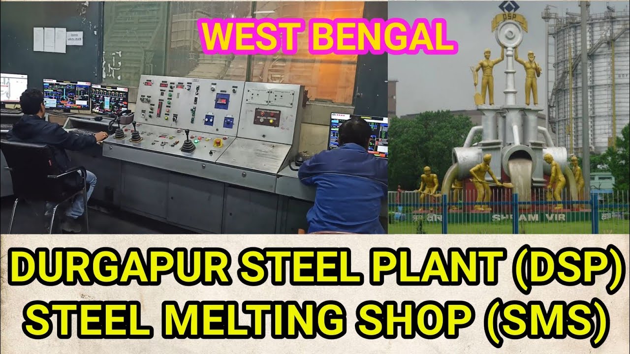 DURGAPUR STEEL PLANT (DSP) || STEEL MELTING SHOP (SMS).