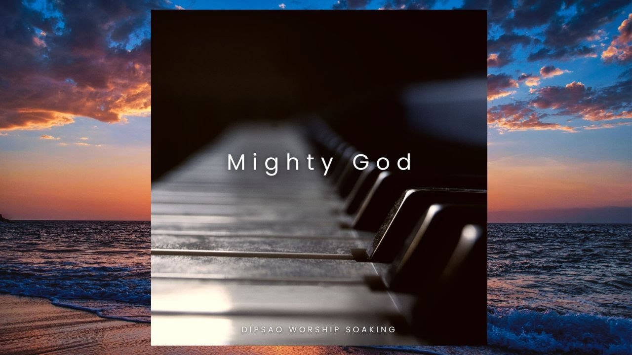 05 Mighty God / Piano Melody & improvisation #01 / Soaking / Worship Instrumental / Loop