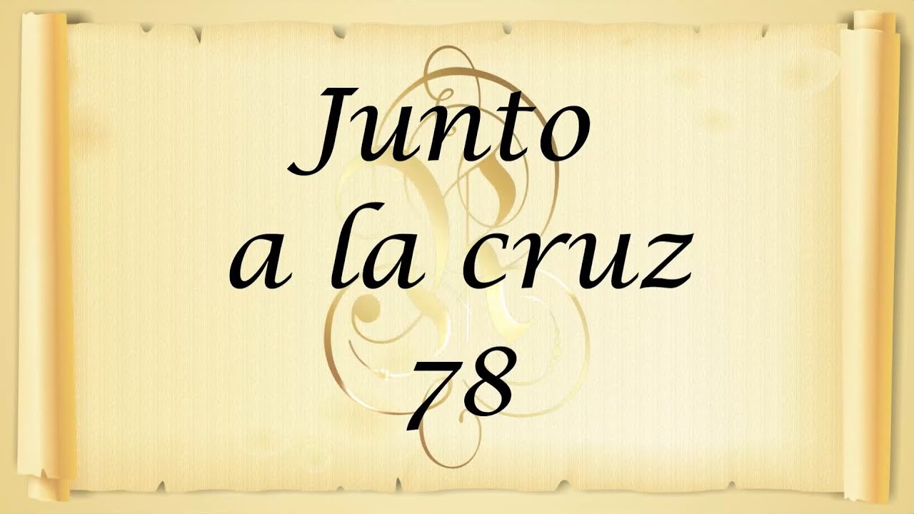 78. JUNTO A LA CRUZ