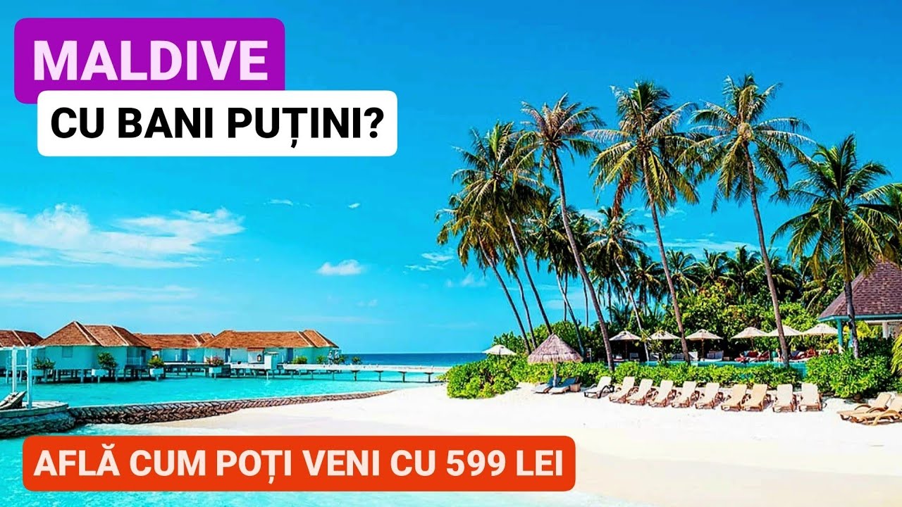MALDIVE 2025 - Cum ajungi IEFTIN, cat costa CAZAREA si TRANSPORTUL, o VACANTA pe o INSULA PRIVATA