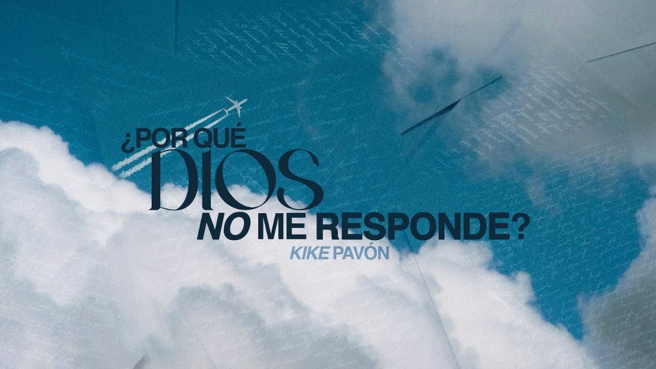 ¿Por qué Dios no responde a nuestras oraciones? - Kike Pavón | 01 de Febrero