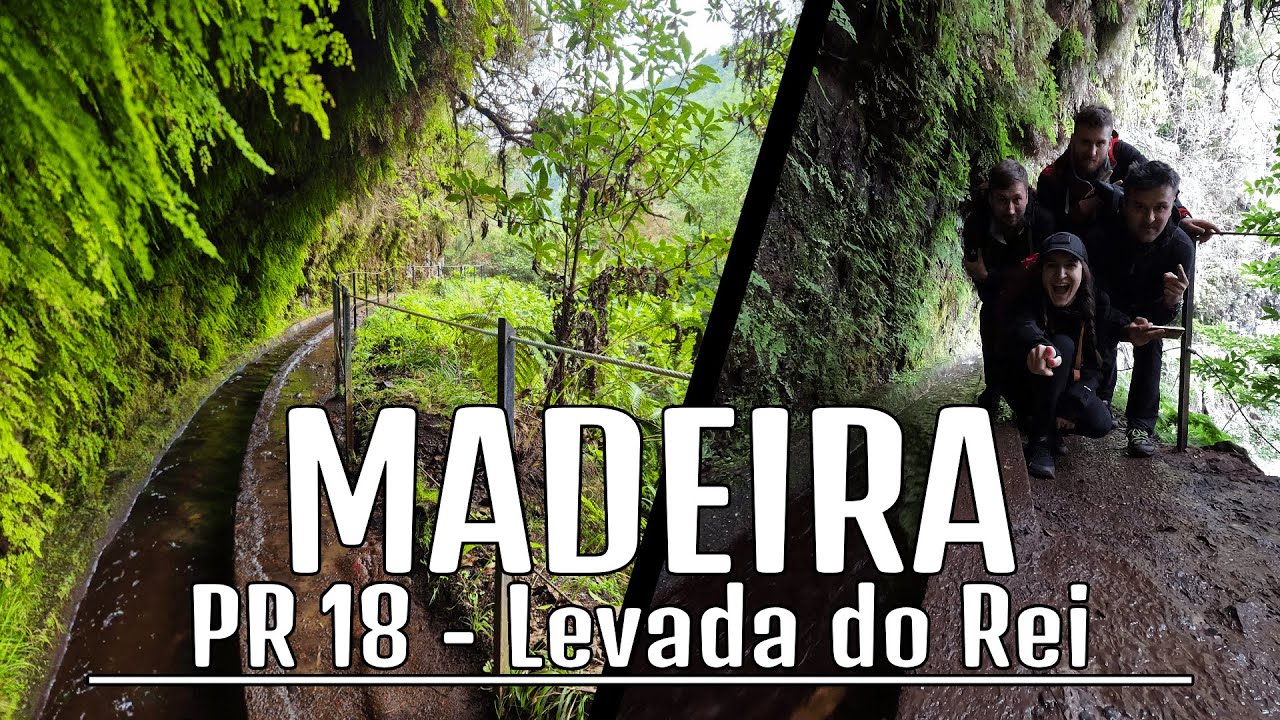 MADEIRA - PR18 | Levada do Rei | Trail Preview