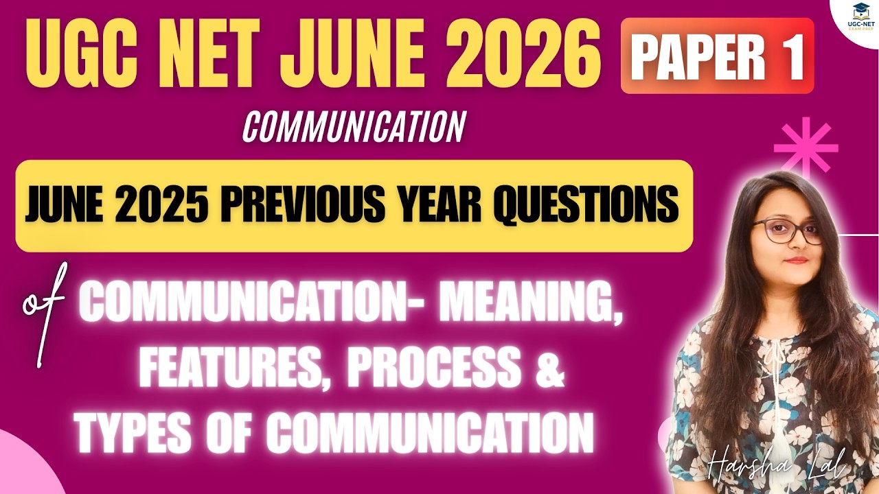 UGC NET Paper 1 Communication June 2025 PYQs 🔥 |  Meaning, Features, Process & Types Explained