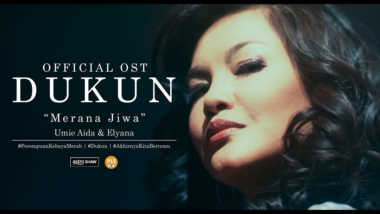 Umie Aida & Elyana - Merana Jiwa (OST Filem DUKUN)