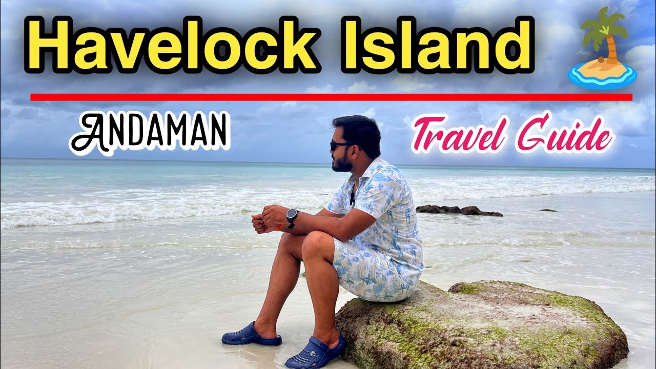 Havelock Island | Andaman Nicobar Tour Guide | Kala Patthar Beach & Radha Nagar Beach | Scuba Diving