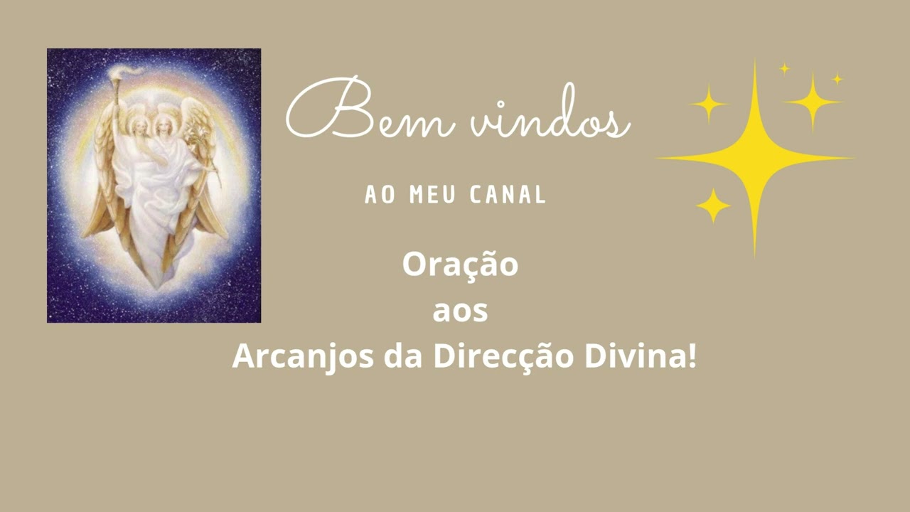 Oração aos Arcanjos da Direcção Divina!