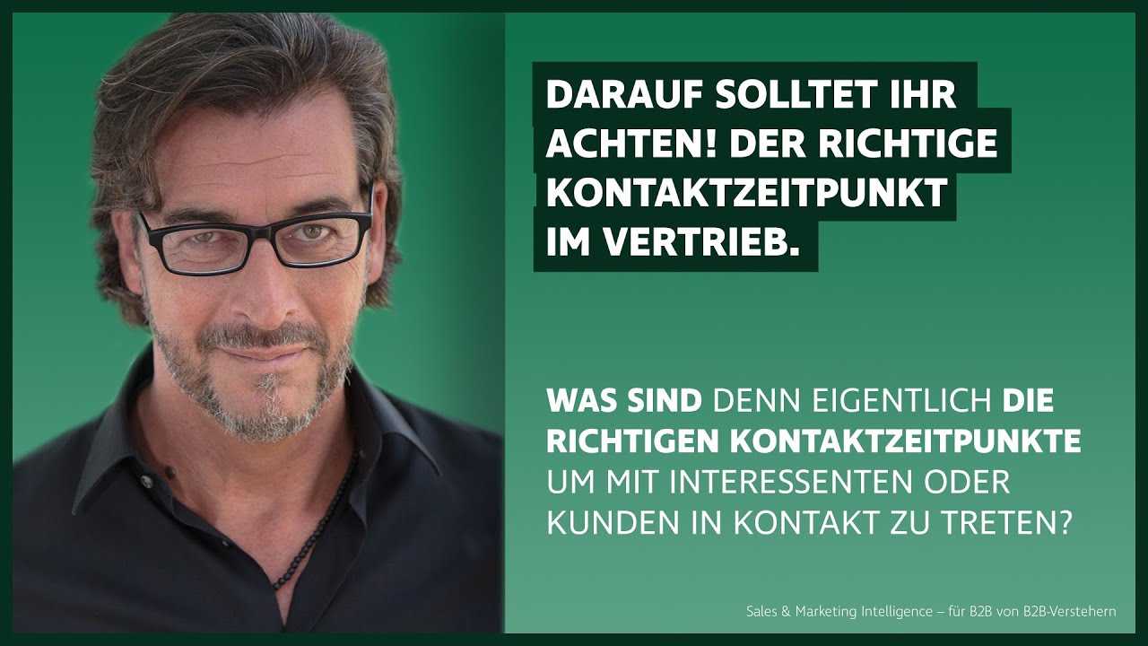 Der richtige Kontaktzeitpunkt im Vertrieb.