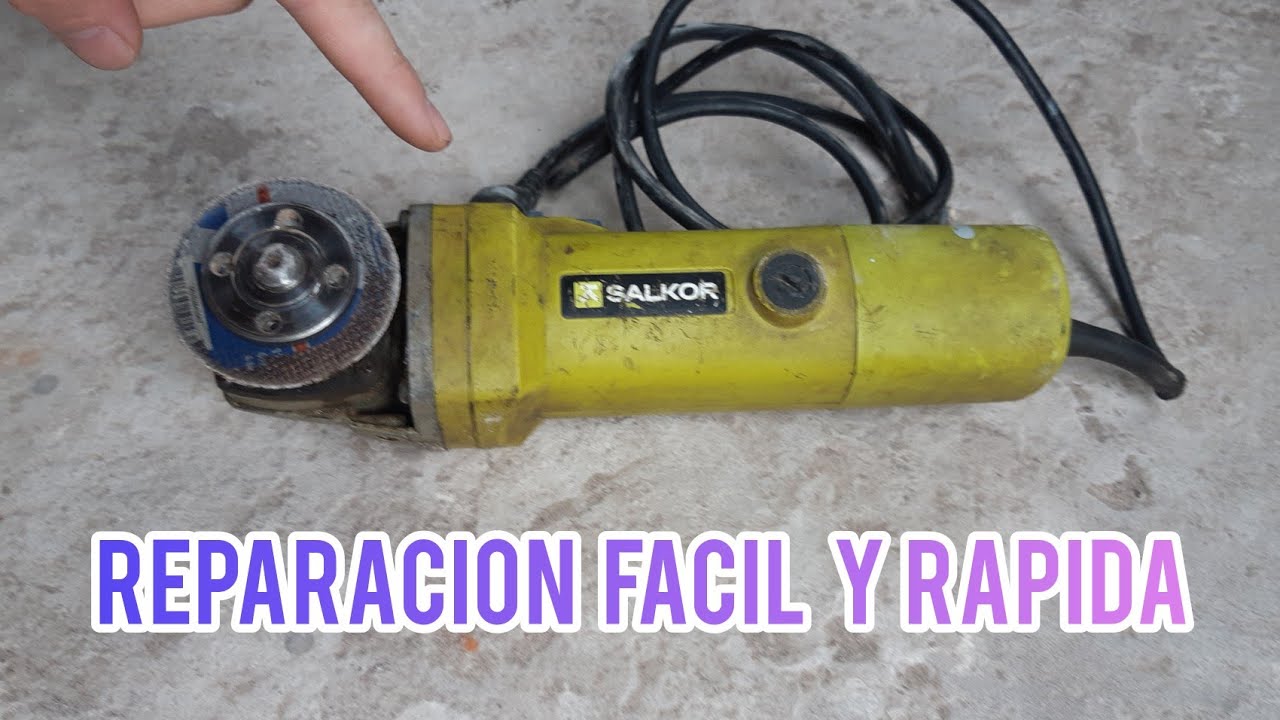 Como reparar amoladora rápido y fácil