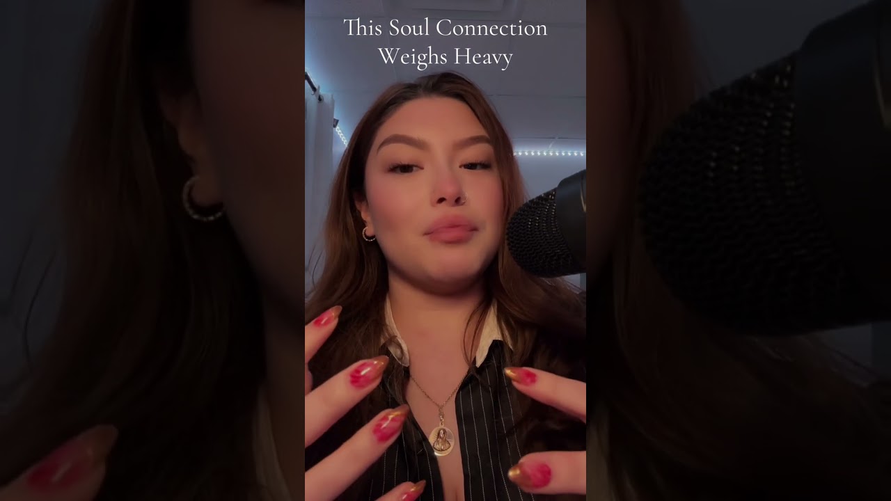 This soul connection weighs heavy on you