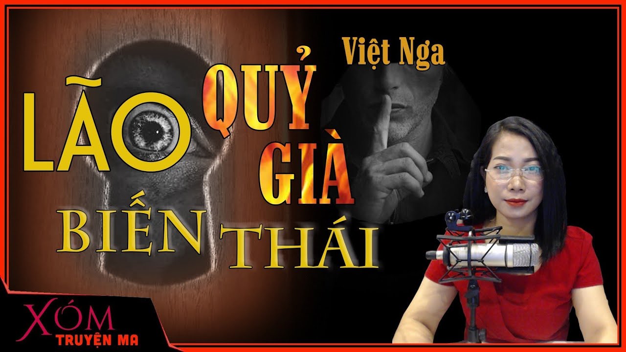 Nghe truyện ma : Lão Qủy Gìa Biến Thái | Sự tàn ác của cha chồng | Trần Thy diễn đọc