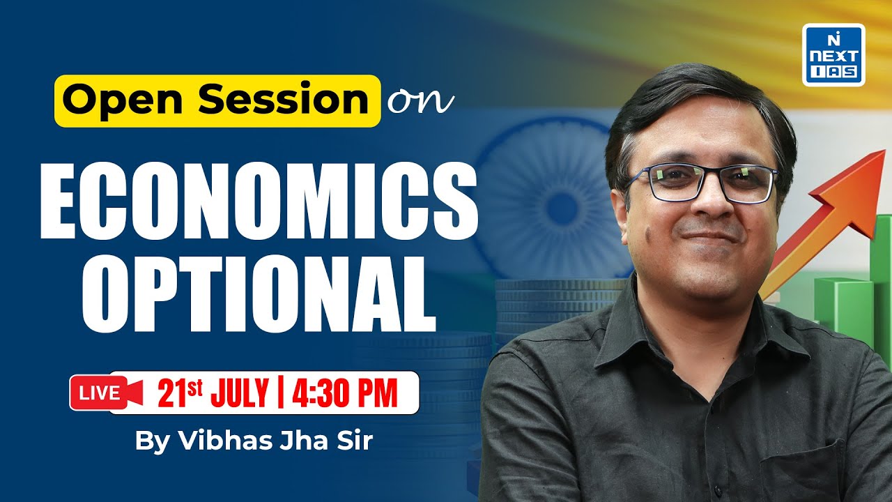 Open Session on Economics Optional | by Vibhas Jha Sir | UPSC | NEXT IAS