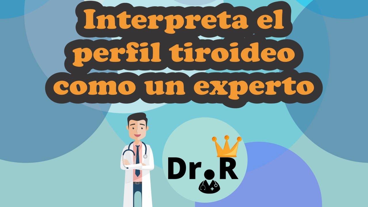 Interpretación básica del perfil tiroideo