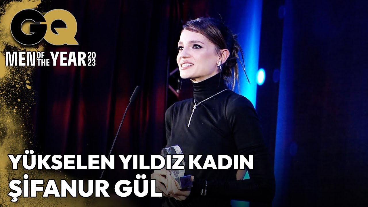 Yılın Yükselen Yıldız Kadın Oyuncusu Şifanur Gül Ödülünü Aldı | GQ Men of The Year 2023
