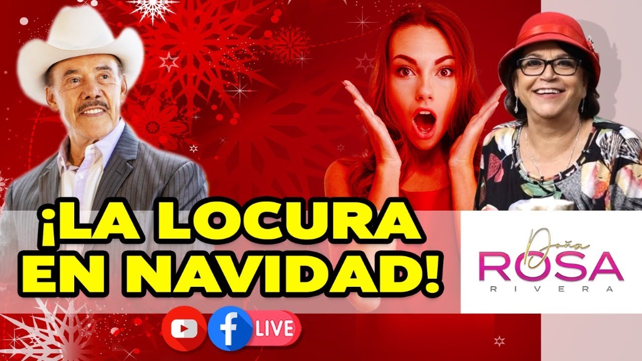 La Locura en Navidad | con Doña Rosa y Don Pedro