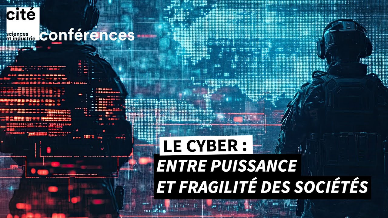 DIRECT : Le cyber, entre puissance et fragilité des sociétés