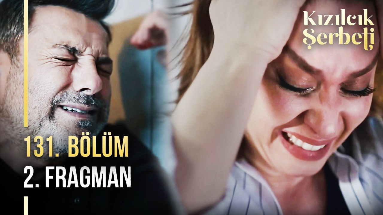 Kızılcık Şerbeti 131. B&ouml;l&uuml;m 2. Fragman | Şoke Eden S&uuml;rpriz!