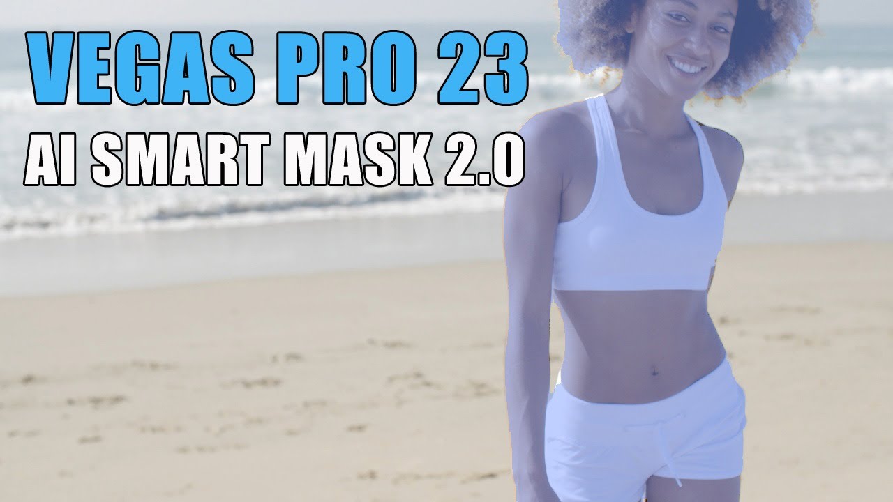 Учебное пособие по AI Smart Mask 2.0 Vegas Pro 23 — и я расскажу о новом движке VEGAS Core Engine