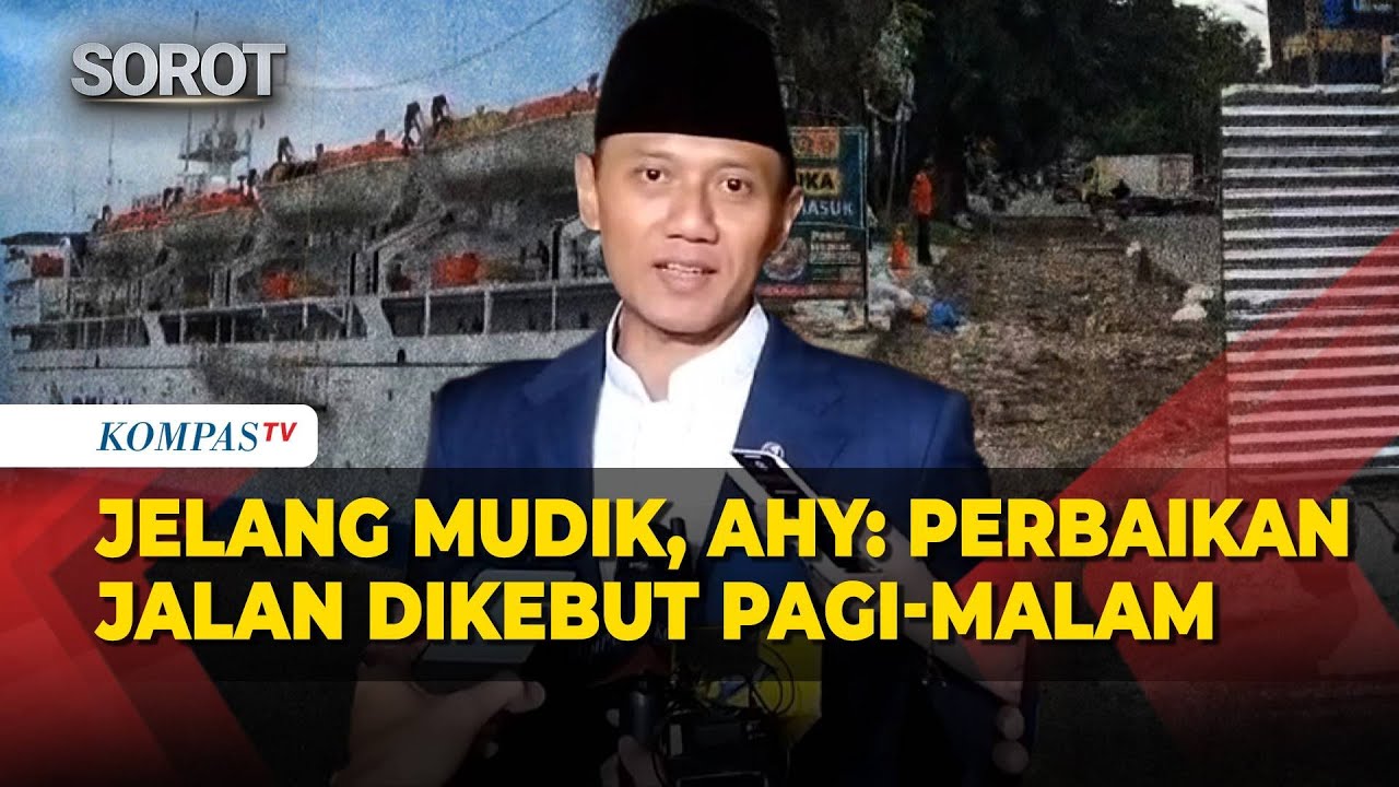 Jelang Mudik Lebaran, AHY: Perbaikan Jalan Dikerjakan Pagi, Siang, Malam
