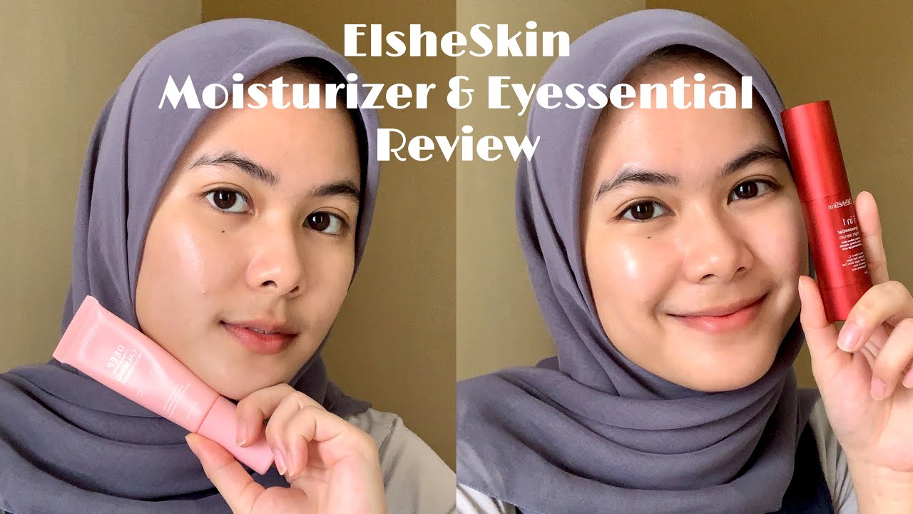 ElsheSkin Deep Hydrating & Eyessential Serum Review | Tiara Salsabila