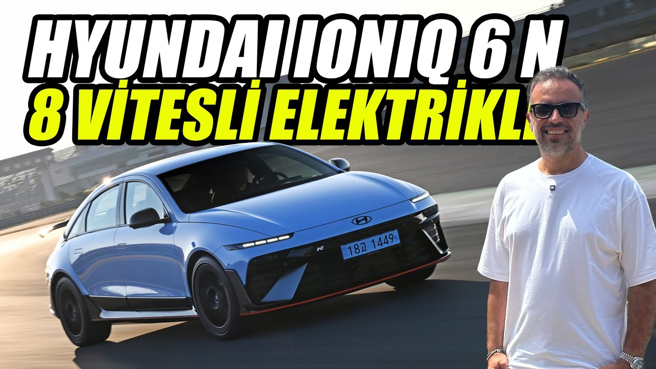 Hyundai IONIQ 6 N Test Sürüşü | 8 Vitesli 650 HP Elektrikli Araba
