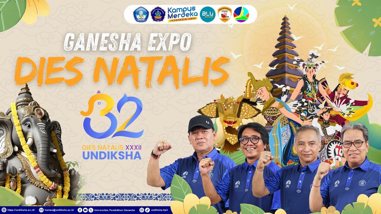 GANESHA EXPO DAY - 7 | DIES NATALIS KE XXXII UNDIKSHA