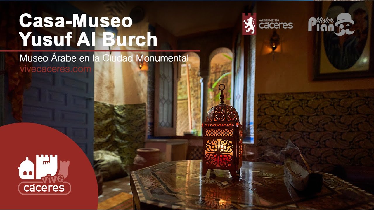 Casa Yusuf Al Burch - Museo Árabe en Cáceres