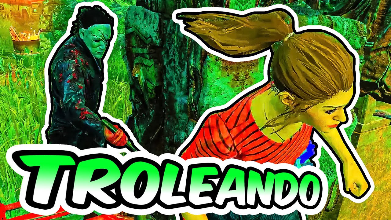 AHORA ME TOCA TROLEAR UN POCO A MI | Dead by Daylight
