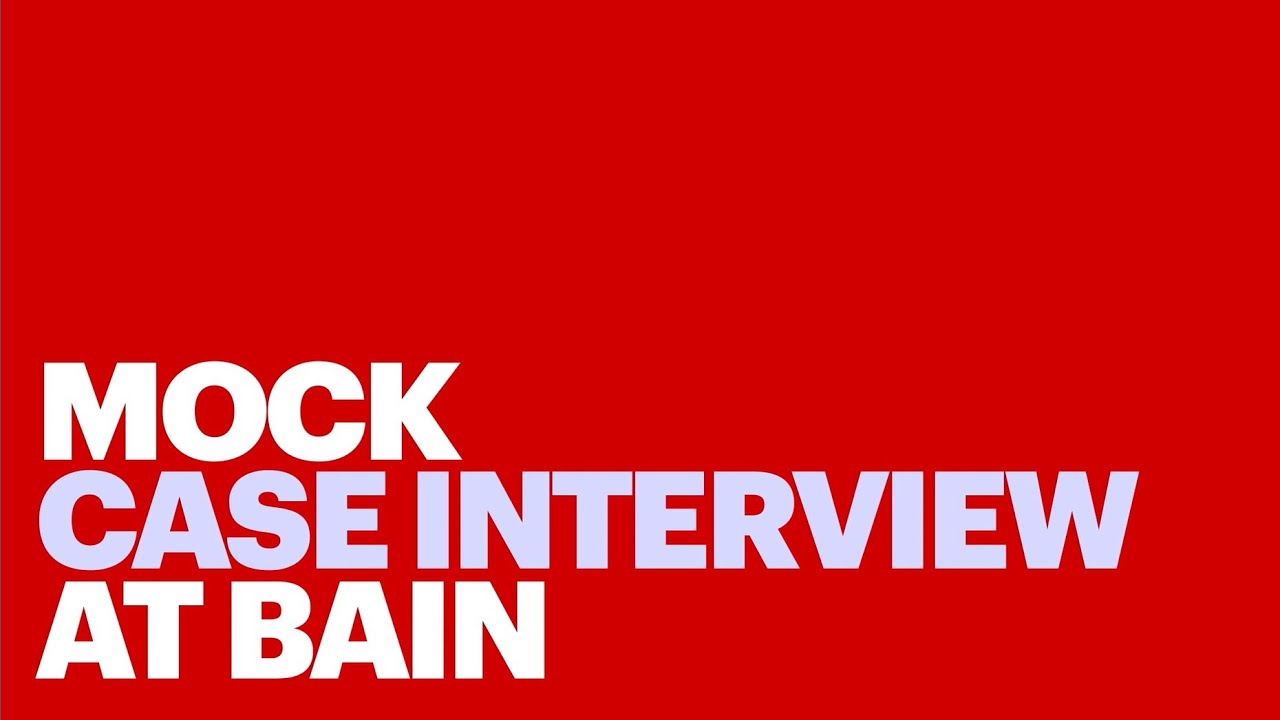 Mock Case Interview at Bain