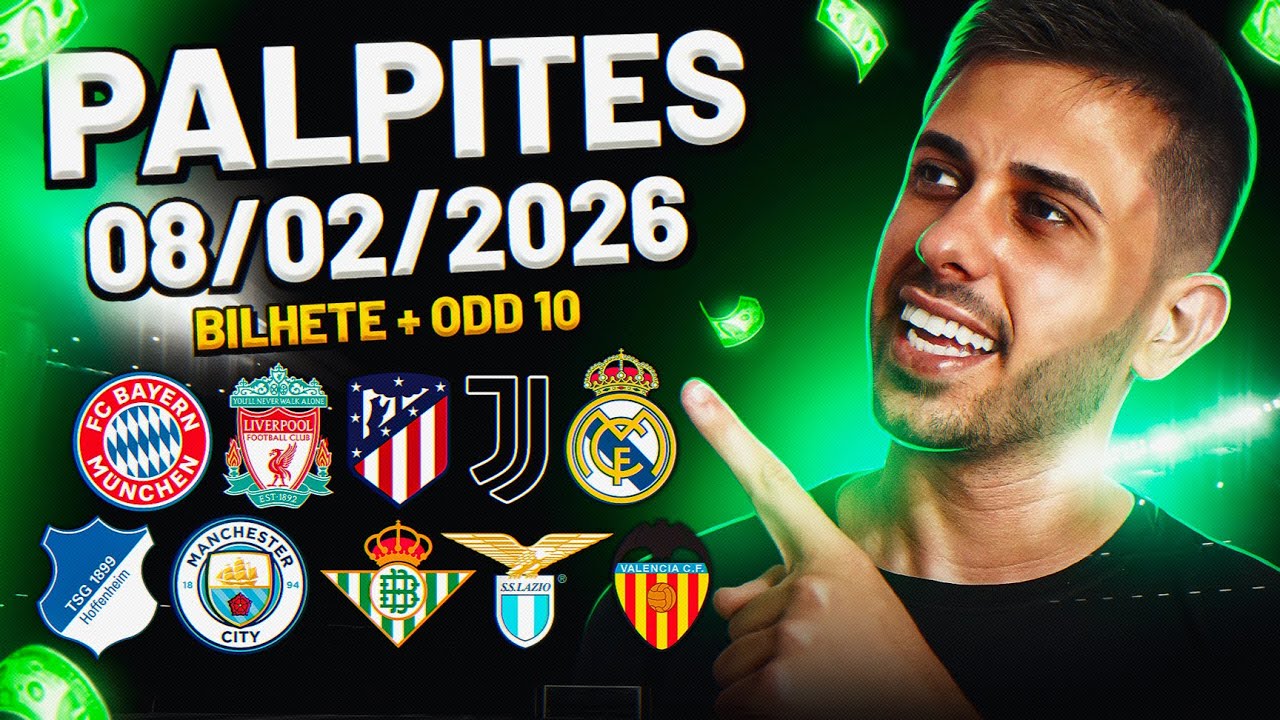 PALPITES DE FUTEBOL DO DIA 08 02 2026 + BILHETE PRONTO E MÚLTIPLA ODD ALTA