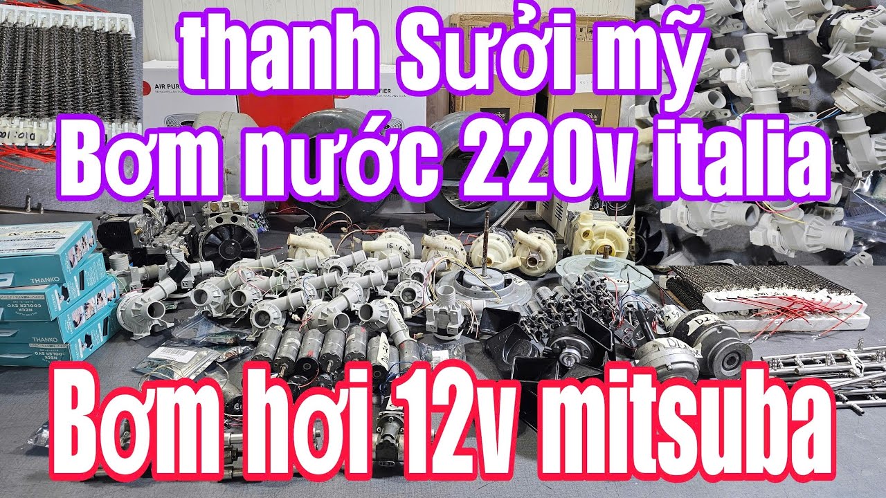 Bơm hơi 12 24v, Bơm nước 12v, Thanh sưởi nhiệt USA, Motor Đức, Bơm nước ITALIA, Quạt thông gió...