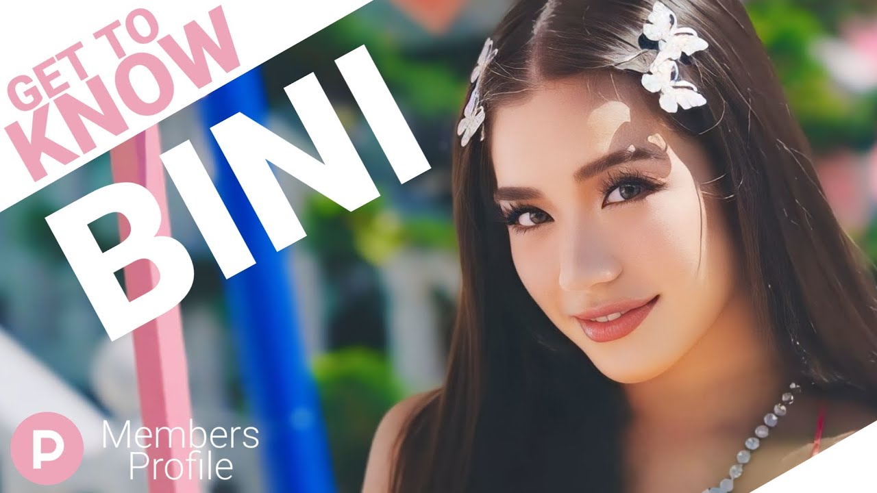 BINI Members Profile (Birth Names, Positions etc...) [Get To Know P-Pop]