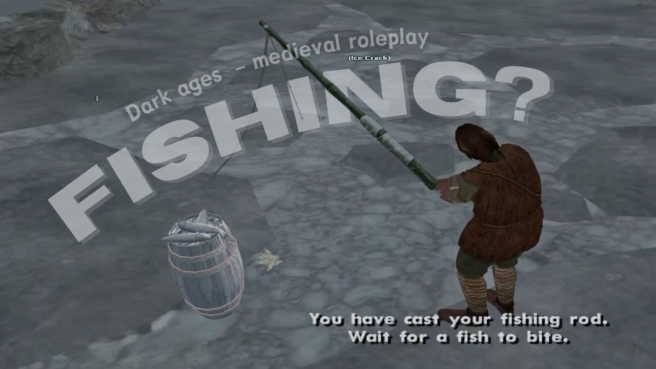 Basic Fishing Guide  - Dark Ages Medieval Roleplay SA:MP