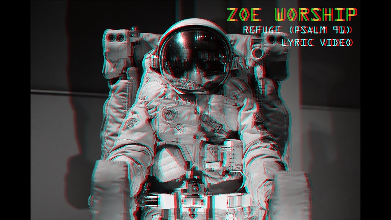 Refuge (Psalm 91) by ZOE Worship | Lyric Video