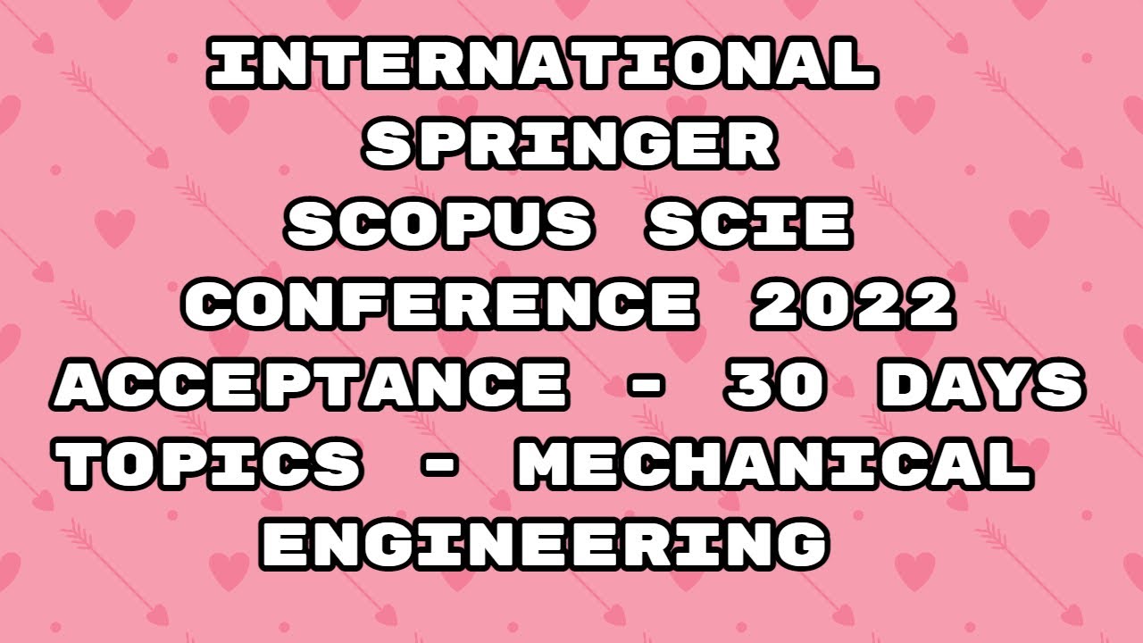 springer international conference 2022 / scopus conference / scie conference / 30 days #shorts