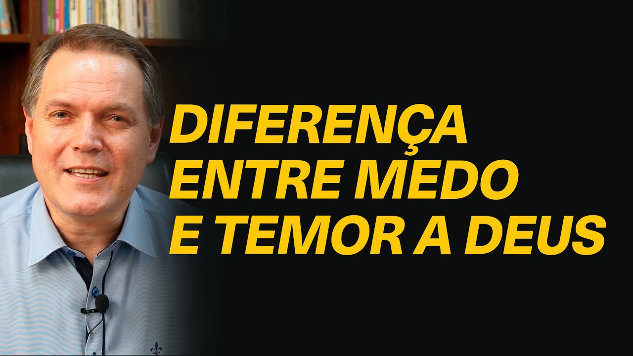 Existe diferença entre medo e temor a Deus?