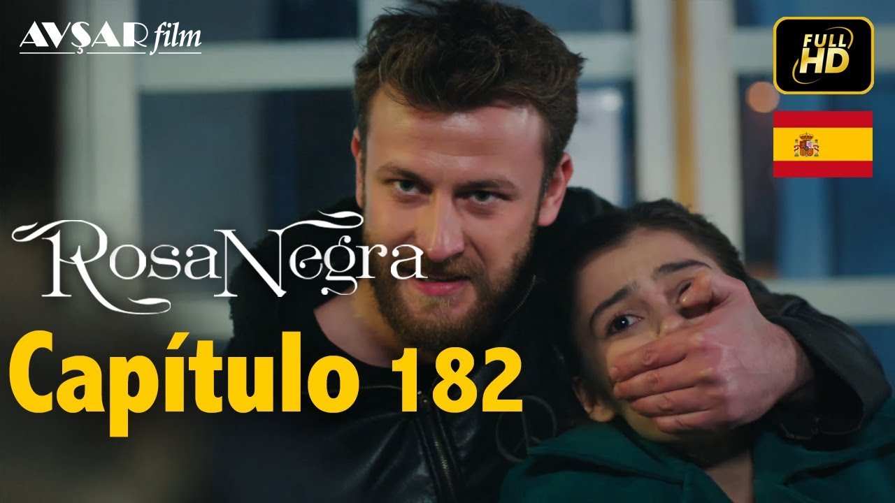 Rosa Negra - Cap&iacute;tulo 182 (HD) En Espa&ntilde;ol