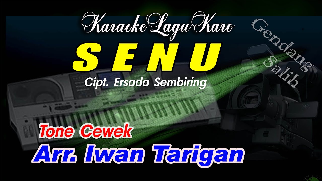 Karaoke Lagu Karo Senu Tone Cewek